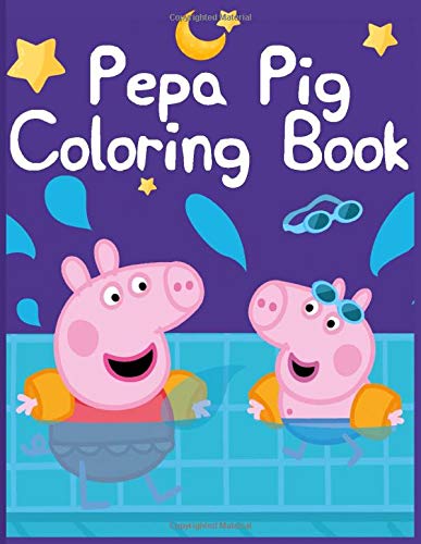 Pepa Pig Coloring Book: Coloring book Help children stimulate imagination, creativity with colors (for children aged 2-6 years) : Vol 01