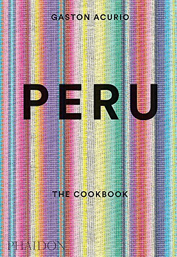 PERU THE COOKBOOK (FOOD-COOK)