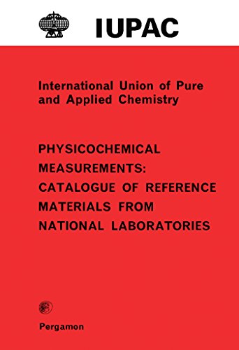 Physicochemical Measurements: Catalogue of Reference Materials from National Laboratories (English Edition)