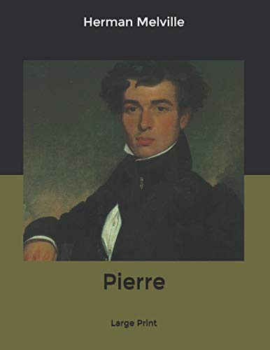 Pierre: Large Print