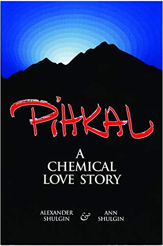 PIHKAL: A Chemical Love Story (English Edition)