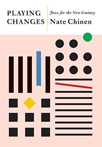 Playing Changes: Jazz for the New Century