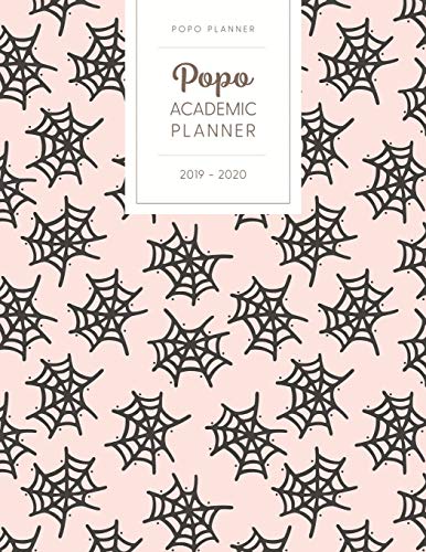 Popo Academic Planner 2019-2020: Monthly Weekly Daily - Dated With Todo Notes - Spider Webs (July 2019 to June 2020 Calendar Year Cute Halloween)