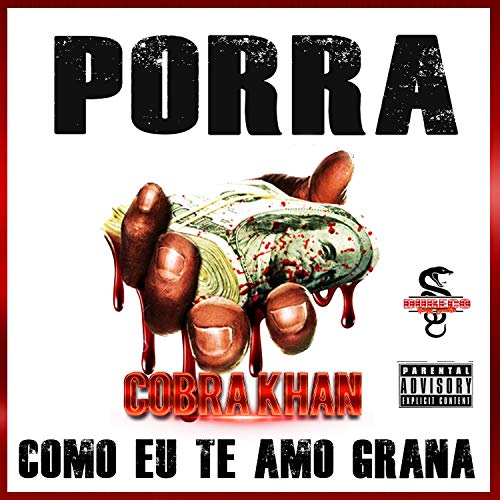 Porra Como Eu Te Amo Grana [Explicit]