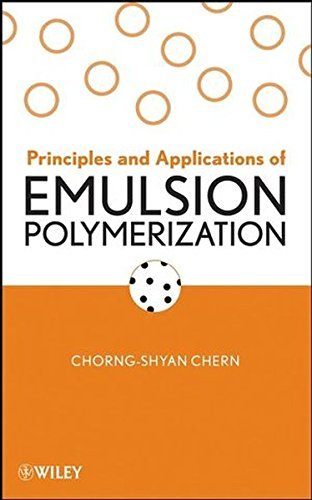 Principles and Applications of Emulsion Polymerization (English Edition)