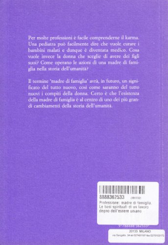 Professione: madre di famiglia. Le basi spirituali di un lavoro degno dell'essere umano: 1