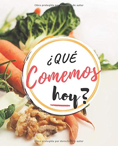 Qué Comemos Hoy: Planificador Diario de Comidas Para la Familia | Organice tus Menús Durante 53 Semanas | Notas y Lista de Compras Fácil de Llevar | ... tus Recetas Favoritas | Portada Vegetales