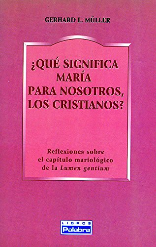 Que Significa Maria para nosotros (Libros Palabra)