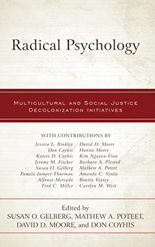 Radical Psychology: Multicultural and Social Justice Decolonization Initiatives (English Edition)