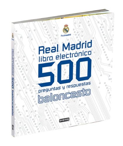 Real Madrid. Libro electrónico. 500 preguntas y respuestas. Baloncesto (Real Madrid / Libros singulares)