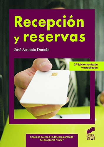 Recepción y reservas (2.ª ed. revisada y actualizada) (Hostelería y Turismo nº 22)