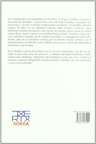 Recetario de medicina natural y remedios caseros: Descubre las distintas formas de combatir y solucionar nuestra dolencias de manera sencilla, sana y eficaz: 1 (Sokoa)