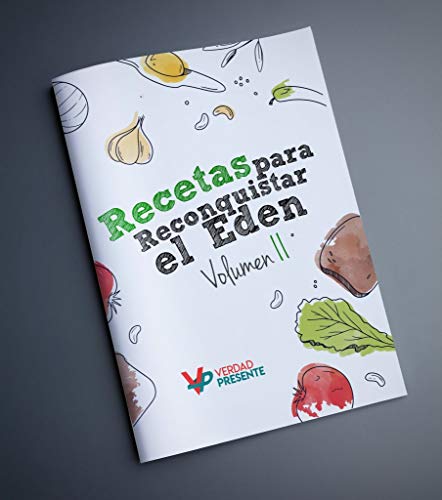 RECETAS PARA RECONQUISTAR EL EDÉN – VOLUMEN II