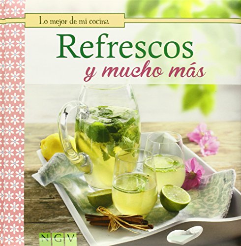 Refrescos Y Mucho Más. Lo Mejor De Mi Cocina