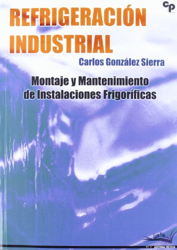 Refrigeracion industrial - montaje y mantenimiento de instalaciones