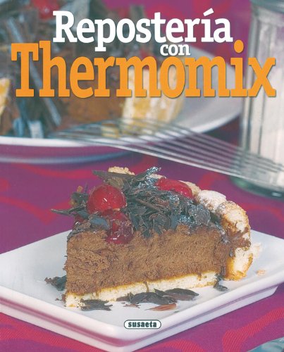 Reposteria Con Thermomix (El Rincón Del Paladar)