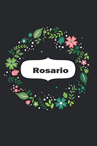 Rosario Un gran cuaderno forrado de flores personalizado para mujeres y niñas un diario para Rosario cuaderno escolar: cuaderno escola, perfecto regalo