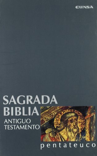 Sagrada Biblia. Antiguo Testamento: Pentateuco: T.1