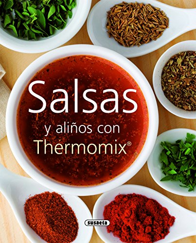 Salsas y aliños con Thermomix (El Rincón Del Paladar)