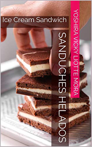 Sanduches Helados : Ice Cream Sandwich