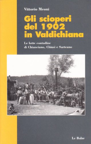 Scioperi Del 1902 in Valdichiana. L [Italia]