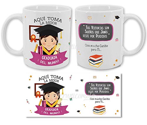 SERUNICOMOLA Taza Graduación. La Mejor graduada del Mundo. Tus Victorias Son sueños Que jamás diste por Perdidos. Regalo para graduados