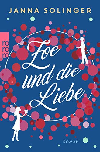 Solinger, J: Zoe und die Liebe