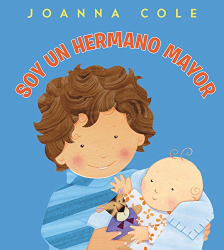 Soy un hermano mayor: I'm a Big Brother (Spanish edition)