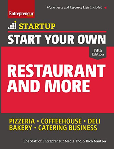 Start Your Own Restaurant and More: Pizzeria, Coffeehouse, Deli, Bakery, Catering Business (StartUp Series) (English Edition)