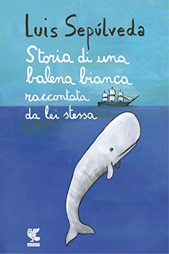 Storia di una balena bianca raccontata da lei stessa (Italian Edition)