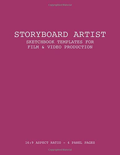 Storyboard Artist Sketchbook Templates for Film & Video Production - 16:9 Aspect Ratio, 4 Panel Pages