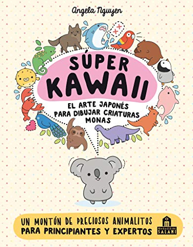 Súper Kawaii. El arte japonés de para dibujar criaturas monas (LIBROS MAGAZZINI SALANI)