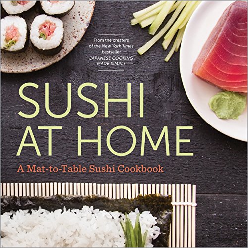 Sushi at Home: A Mat-to-Table Sushi Cookbook (English Edition)