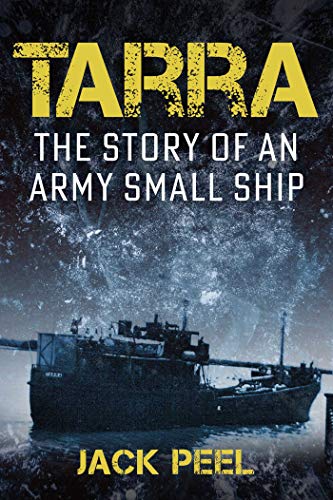 Tarra: The story of an Army small ship (English Edition)