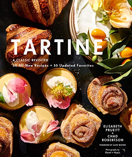 Tartine: Revised Edition: A Classic Revisited: 68 All-New Recipes + 55 Updated Favorites (English Edition)