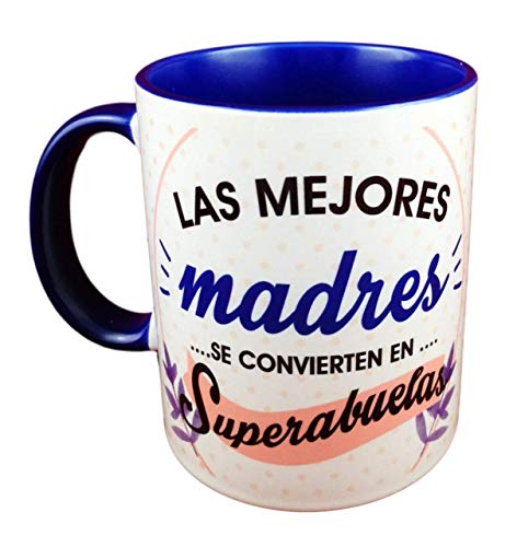 Taza Color Frase Madre Y Abuela : Las Mejores Madres se convierten en superabuelas