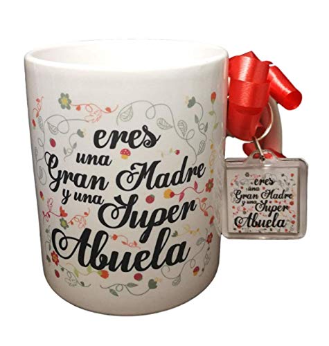 Taza Frase Y Llavero Eres UNA Gran Madre Y UNA Super Abuela Regalo Abuela. Regalo Dia DE LA Madre. Taza Original