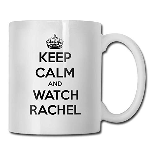 Tazas de cerámica con texto en inglés «Keep Calm and Watch Rachel», adecuadas para madres, niñas, niños, abuelas y hombres