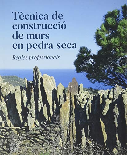 Tècnica de construcció De Murs En pedra seca: Regles professionals