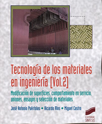 Tecnología de los materiales en ingeniería. Volumen 2: 5