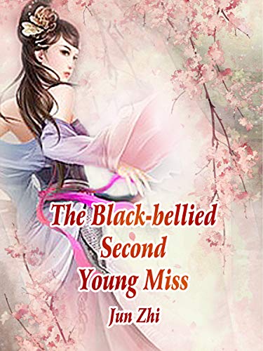 The Black-bellied Second Young Miss: Volume 4 (English Edition)
