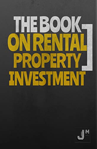 The Book on Rental Property Investment: How to Build Wealth and Passive Income By Investing in Smart Buy & Hold Real Estate (English Edition)