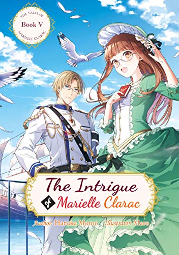 The Intrigue of Marielle Clarac (The Tales of Marielle Clarac Book 5) (English Edition)