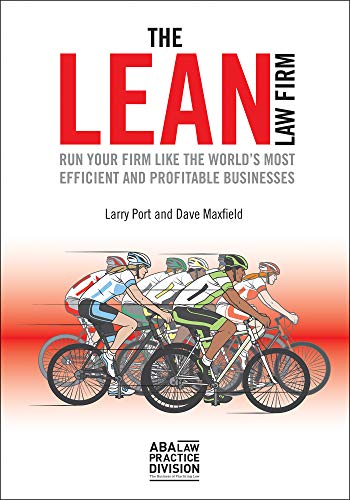 The Lean Law Firm: Run Your Firm like the World’s Most Efficient and Profitable Businesses (English Edition)