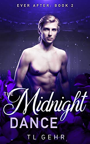 The Midnight Dance: A modern mm romance inspired by Cinderella (Ever After Book 2) (English Edition)