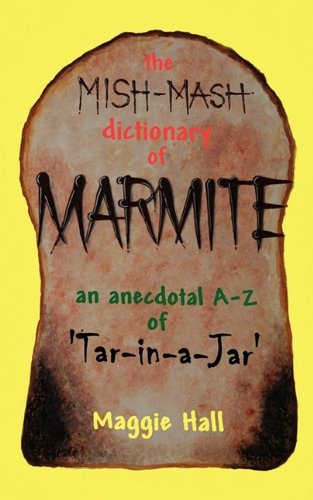 The Mish-MASH Dictionary of Marmite