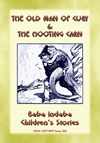 THE OLD MAN OF CURY and THE HOOTING CARN - Two Cornish Legends: Baba Indaba Children's Stories - Issue 262 (English Edition)