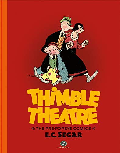 Thimble Theatre and the Pre-Popeye Comics of E.C. Segar