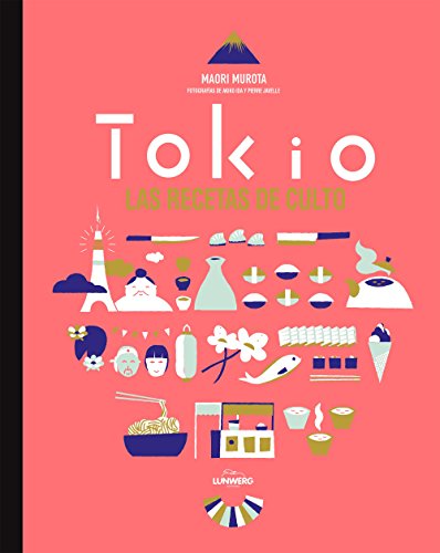 Tokio. Las recetas de culto