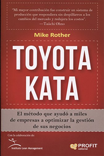 Toyota Kata: El método que ayudó a miles de empresas a optimizar la gestión de sus negocios